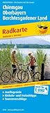 Chiemgau - Oberbayern - Berchtesgadener Land: Radkarte mit Ausflugszielen, Einkehr- & Freizeittipps, wetterfest, reißfest, abwischbar, GPS-genau. 1:100000 (Radkarte: RK)
