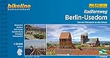 Bikeline Radfernweg Berlin-Usedom: Von der Metropole an die Ostsee, Radtourenbuch, 330 km, 1 : 50 000, wetterfest/reißfest, GPS-Tracks Download