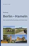 Radweg Berlin-Hameln: Eine Landschaftserkundung und Kulturreise