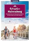 KOMPASS Radreiseführer Mainradweg: von den Quellen bis Mainz - 540 km, mit Extra-Tourenkarte, Reiseführer und exakter Streckenbeschreibung