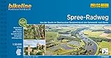 Spree-Radweg: Von der Quelle nach Berlin, 410 km, 1:50.000, wetterfest/reißfest, GPS-Tracks Download, LiveUpdate (Bikeline Radtourenbücher)