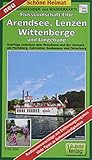 Radwander- und Wanderkarte Flusslandschaft Elbe, Wittenberge, Arendsee, Lenzen und Umgebung: Ausflüge zwischen dem Wendland und der Altmark um ... Seehausen und Osterburg (Schöne Heimat)