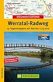 Bruckmanns Radführer Werratal-Radweg: 15 Tagesetappen mit dem Rad in Deutschlands Mitte