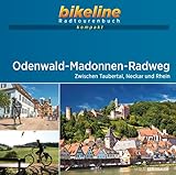 Odenwald-Madonnen-Radweg: Zwischen Taubertal, Neckar und Rhein. 1:50.000, 315 km, GPS-Tracks Download, Live-Update (bikeline Radtourenbuch kompakt)