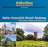 Nahe-Hunsrück-Mosel-Radweg: Von der Nahe in Bingen an die Mosel in Trier. 1:50.000, 197 km, GPS-Tracks Download, Live-Update (bikeline Radtourenbuch kompakt)